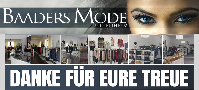 Baaders Mode Huttenheim - Danke für eure Treue